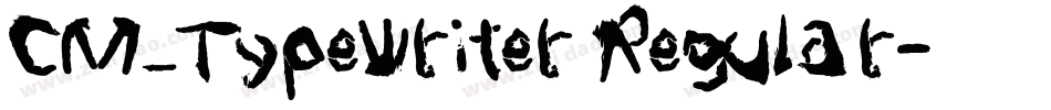 CM_Typewriter Regular字体转换